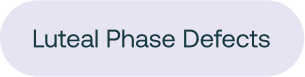 Luteal Phase Defects